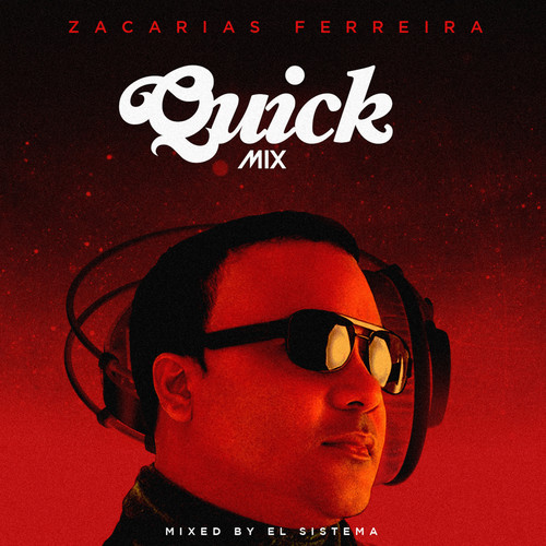 Quickmix: Zacarias Ferreira