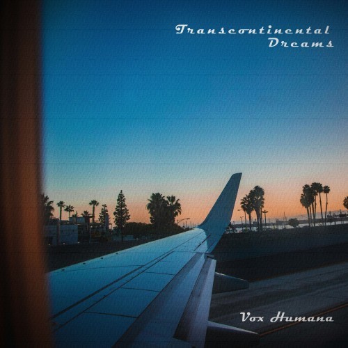 Transcontinental Dreams