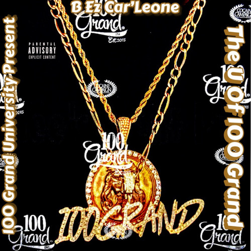 100 Grand University Presents: The U of 100 Grand (Explicit)