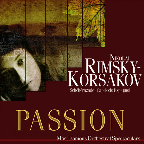 Passion: Most Famous Orchestal Spectaculars - Scheherazade - Capriccio Espagnol