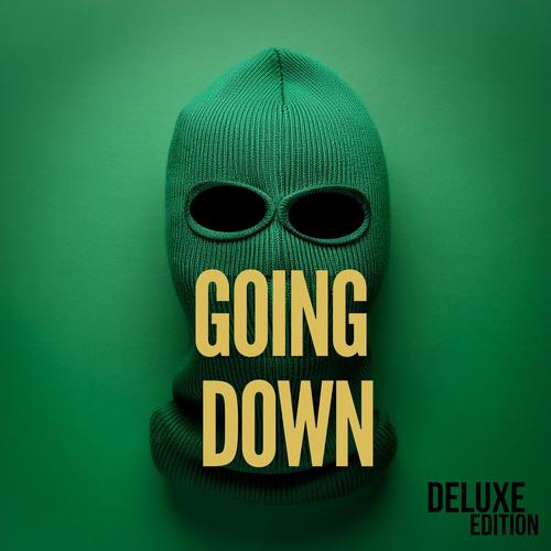 GOING DOWN Deluxe Edition (Explicit)