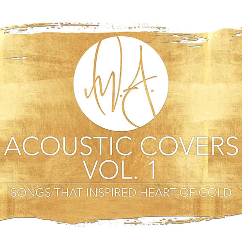 Acoustic Covers, Vol. 1: Songs That Inspired Heart of Gold