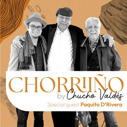 Chorriño (feat. Paquito D'Rivera, Sebastian Laverde, Bebê Kramer, Marcel Montcourt, Rafinha Barros, Mariano Steimberg, Abelito Sanabria & Yoel Paez)