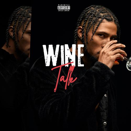 WINE TALK (Explicit)