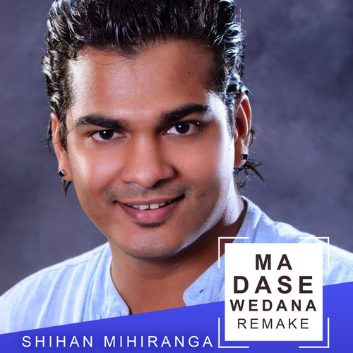 Ma Dase Wedana (Remake) - Single