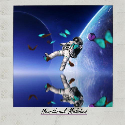 Heartbreak Melodies (Explicit)
