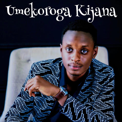 Umekoroga Kijana