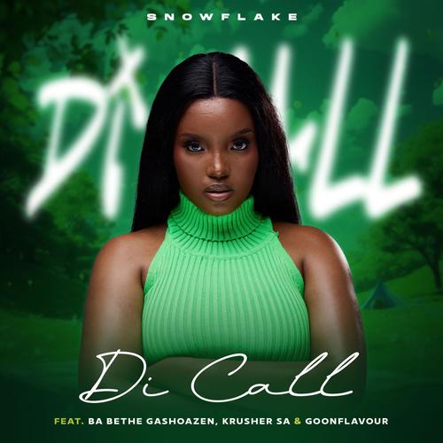 Di call (feat. Ba bethe Gashoazen, KrusherSA & Goon Flavour)