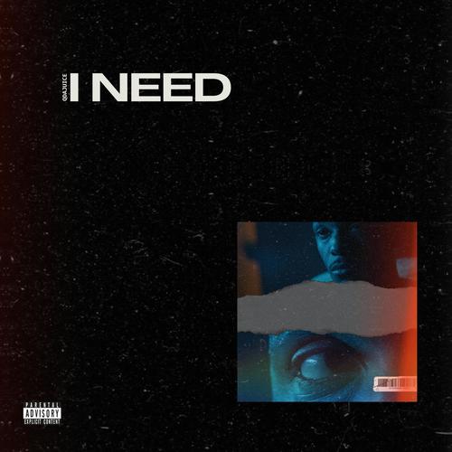 I Need (Explicit)