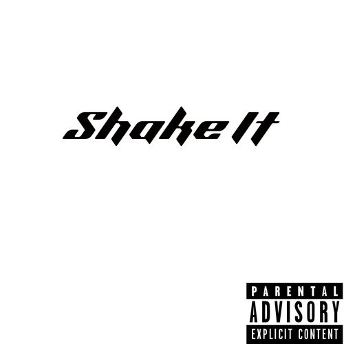 Shake It (Explicit)
