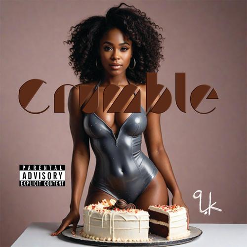 Crumble (Explicit)