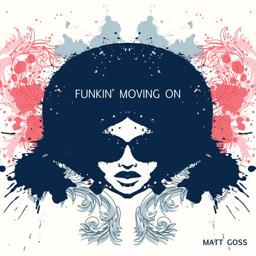 Funkin’ Moving On (Explicit)