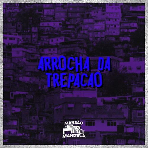 Arrocha da Trepação (Explicit)