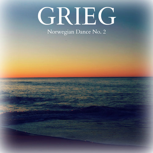 Grieg - Norwegian Dance No. 2
