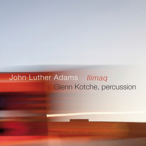 ADAMS, J.L.: Ilimaq (Kotche)