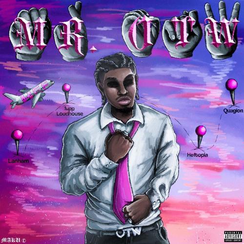 Mr.OTW (Explicit)