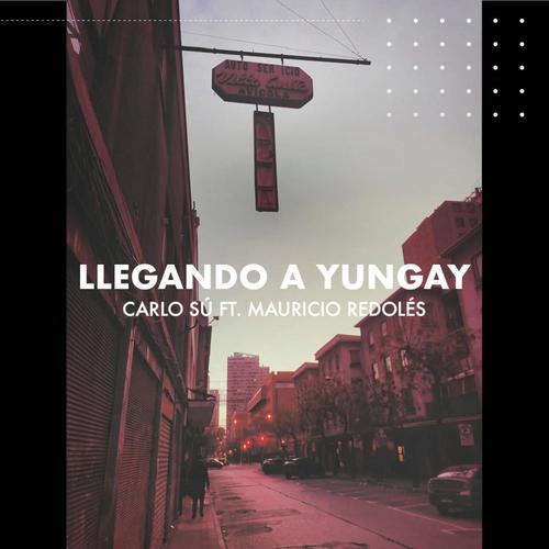 Llegando a Yungay (feat. Mauricio Redoles, Reverendo Du & Ratas de Harlem) [Explicit]