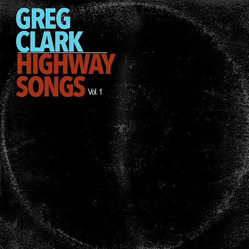 Highway Songs, Vol. 1