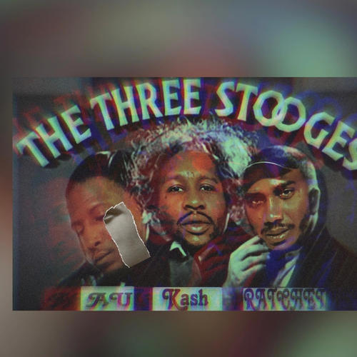 3 Stooges (feat. AU & RatchetCounty Breez3) [Explicit]