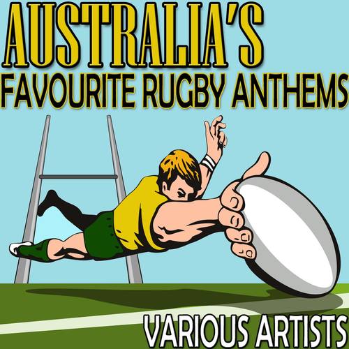 Australias Favourite Rugby Anthems