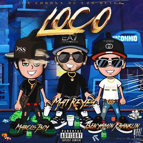 LOCO (feat. Benyamin Franklin & Marcos Boysss)