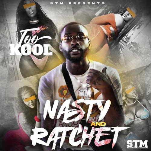 NASTY AND RATCHET (Explicit)