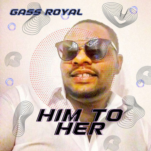 Him to Her (Explicit)