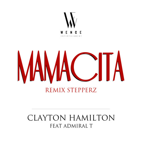 Mamacita (feat. Admiral T) [Stepper'z Remix]