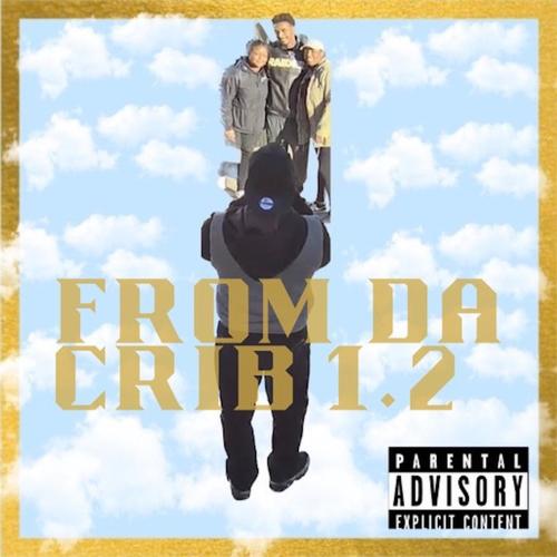 From Da Crib, Vol. 1.2 (Explicit)
