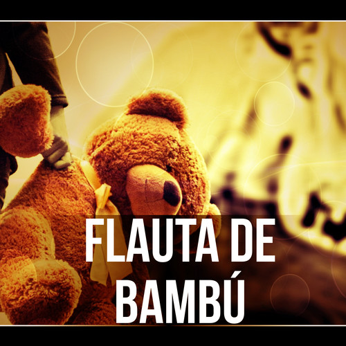 Flauta de Bambú - Música Suave, Música para Dormir, Música para Bebes para Relaxar, Dulces Sueños, Sonidos de la Naturaleza