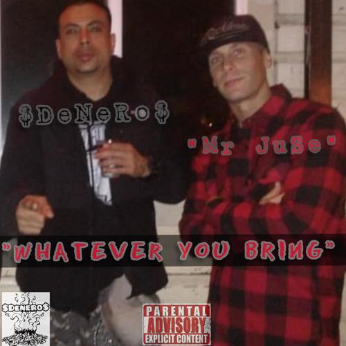 whatever you bring (feat. Mr Juse) [Explicit]
