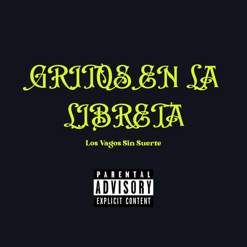 Gritos en la Libreta (Explicit)