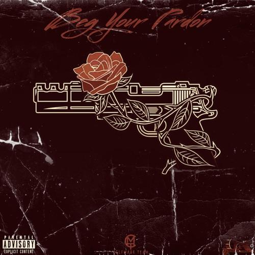 BEG YOUR PARDON (Explicit)