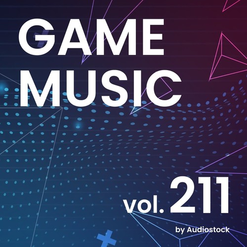 GAME MUSIC, Vol. 211 -Instrumental BGM- by Audiostock