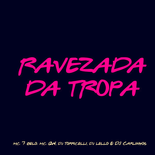 Ravezada Da Tropa (Explicit)