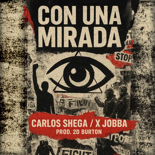 Con una mirada (feat. Carlos Shega & 2DBurton) [Explicit]