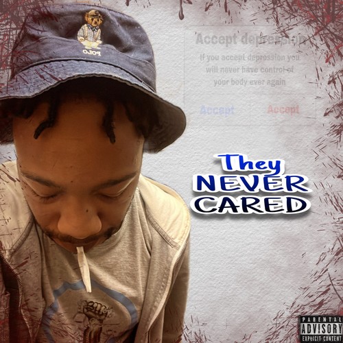 They Never Cared! (Explicit)