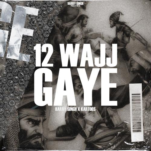 12 WAJJ GAYE (feat. Kartoos)