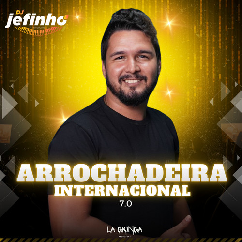 Arrochadeira Internacional 7.0 (Remix)