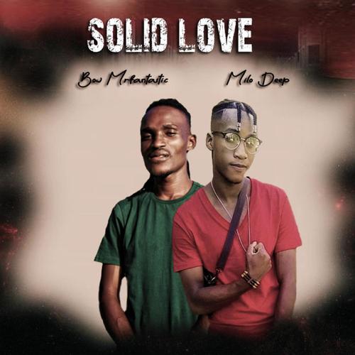 Solid love (feat. Bow Mr fantastic)