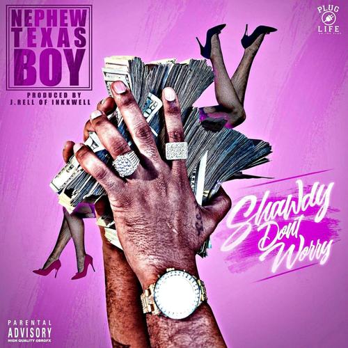 Shawdy Don't Worry (feat. J-Rell) [Explicit]