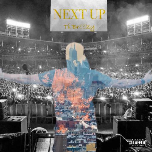 NEXT UP (Explicit)
