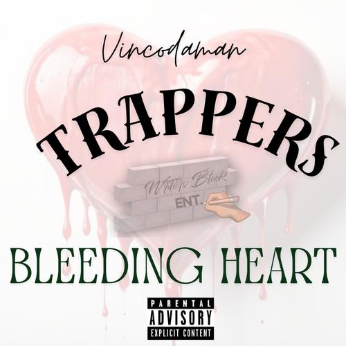 Trappers Bleeding Heart (Explicit)
