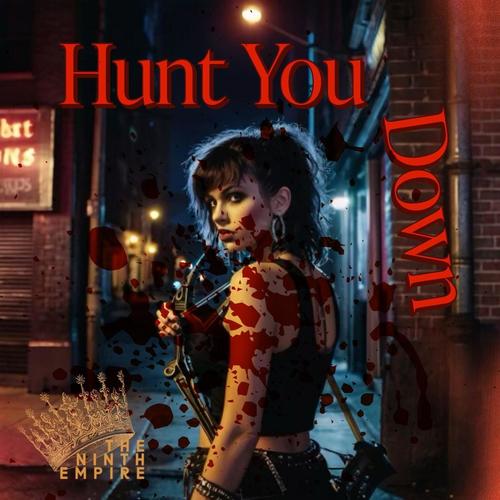 Hunt You Down (Explicit)
