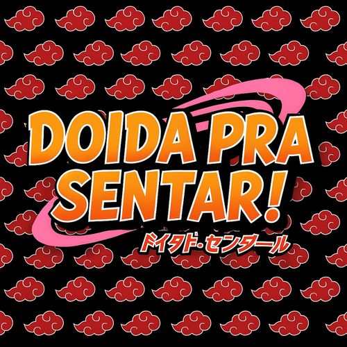 DOIDA PRA SENTAR (Explicit)