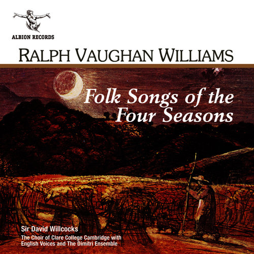 Vaughan Williams: Folk Songs of the Four Seasons; In Windsor Forest