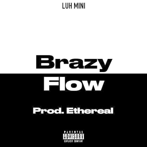 Brazy Flow (Explicit)