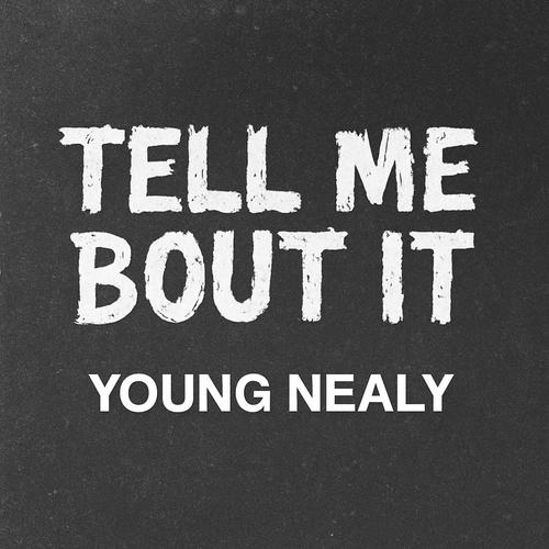 TELL ME BOUT IT (Explicit)