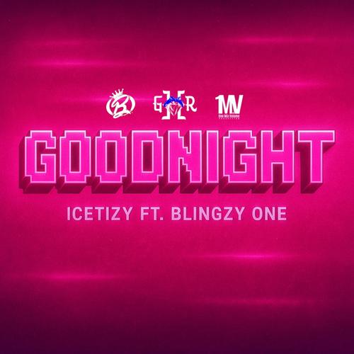 GOODNIGHT (feat. Blingzy One)