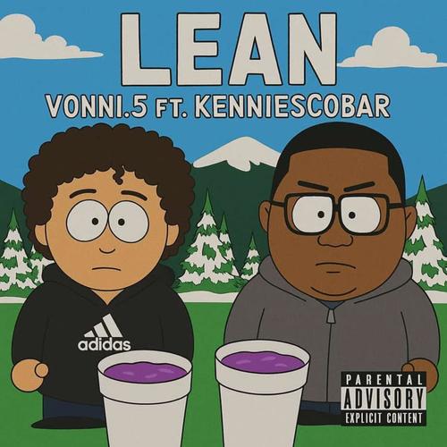 Lean (feat. KenniEscobar) [Explicit]
